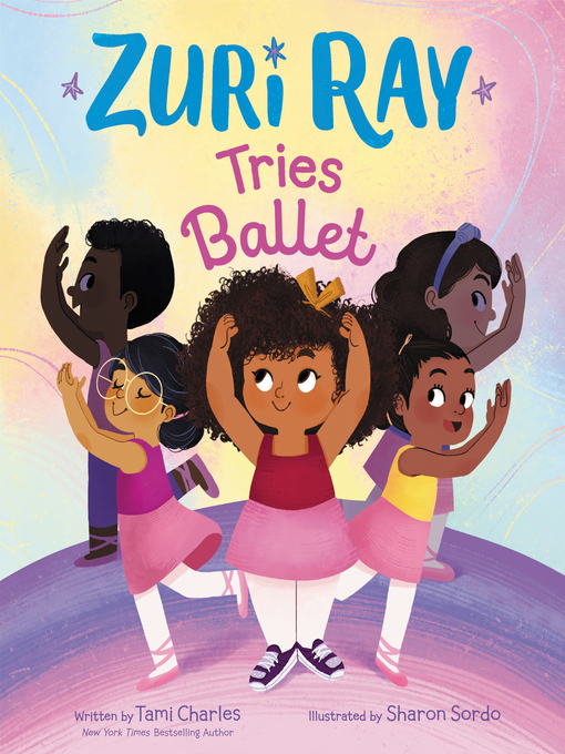 Title details for Zuri Ray Tries Ballet by Tami Charles - Available